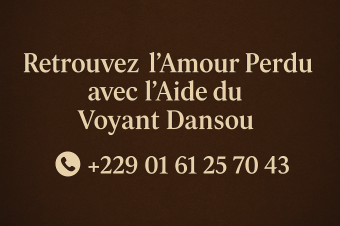 Rituel puissant de retour affectif avec le voyant Dansou  Retrouver lamour perdu et raviver la flamme